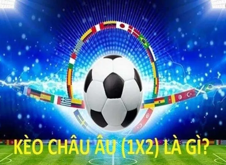 Kèo Châu Âu 009 Game hấp dẫn người chơi